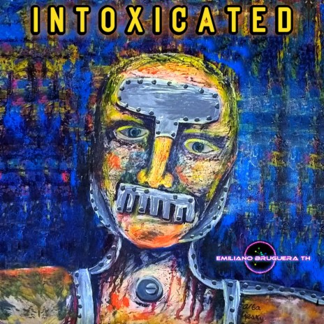 Intoxicated | Boomplay Music