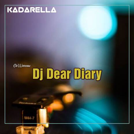 DJ Dear Diary Ku Ingin Bercerita | Boomplay Music