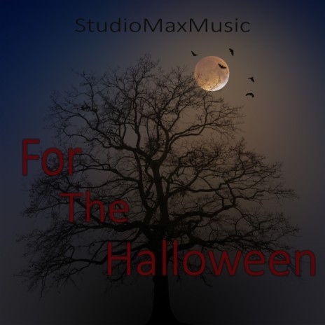 For the Halloween | Boomplay Music