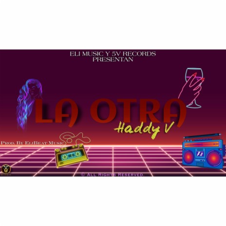 La Otra ft. Haddy V | Boomplay Music