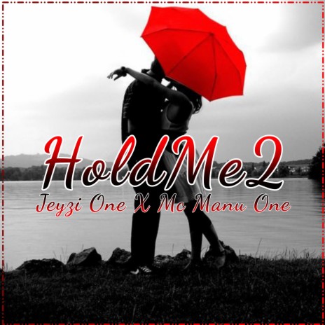 Hold Me 2 (feat. MC MANU ONE) | Boomplay Music