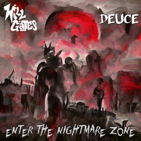 Enter the Nightmare Zone ft. Deuce | Boomplay Music