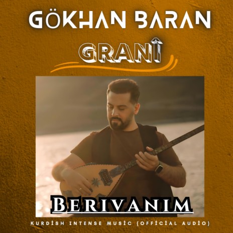 Grani Berivanım 2023 Duygulara Derman Şarkı | Boomplay Music