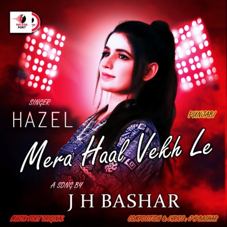 Mera Haal Vekh Le | Boomplay Music