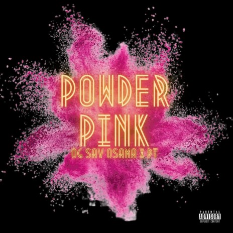 Powder Pink ft. O.G. SAV Osama