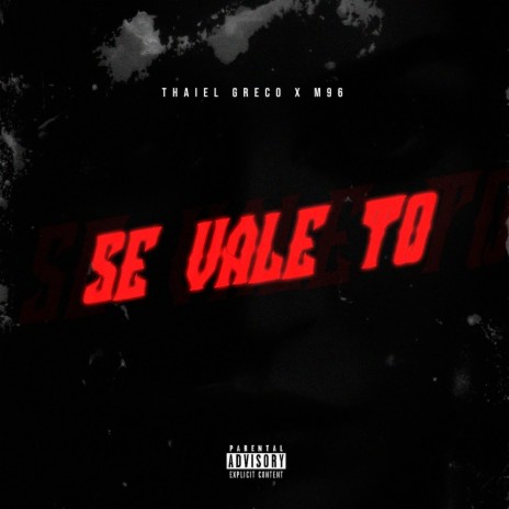 Se Vale To' ft. M96 | Boomplay Music