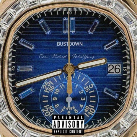 Bustdown ft. Pedro Young | Boomplay Music