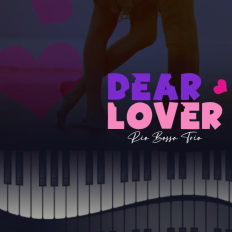 Dear Lover (Jazz)