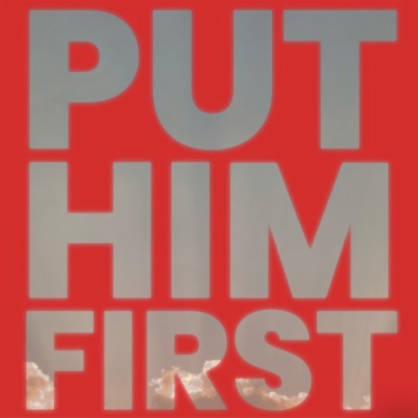 Put Him First (Instrumental) | Boomplay Music