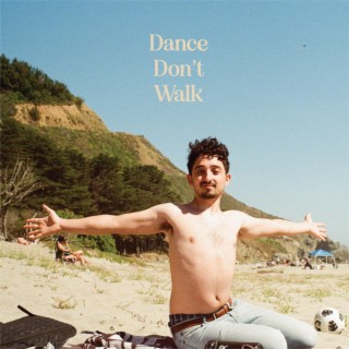 Dance Don't Walk