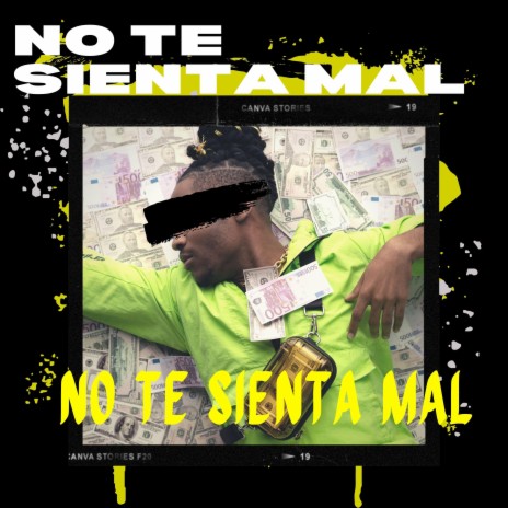 No Te Sienta Mal | Boomplay Music