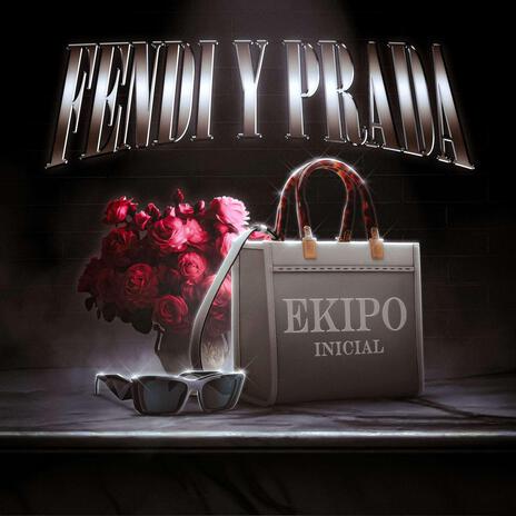 FENDI Y PRADA | Boomplay Music