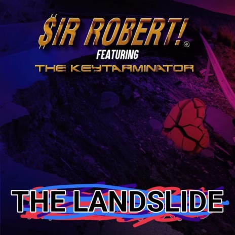 THE LANDSLIDE ft. The Keytarminator | Boomplay Music