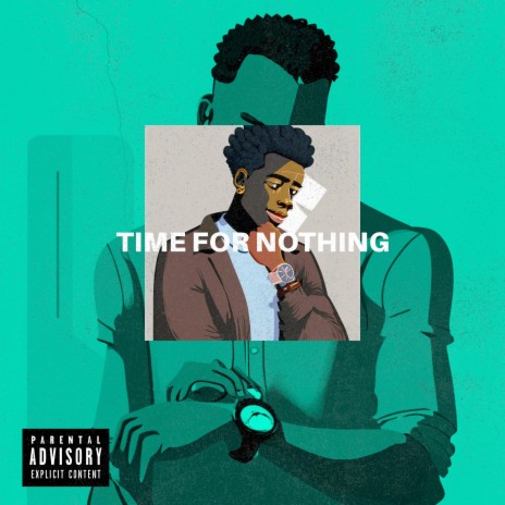 TIME FOR NOTHING | Boomplay Music