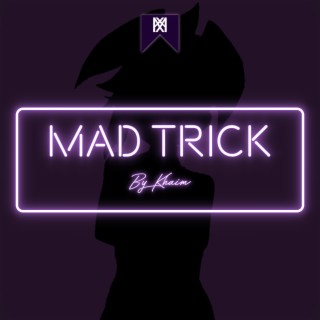 Mad Trick