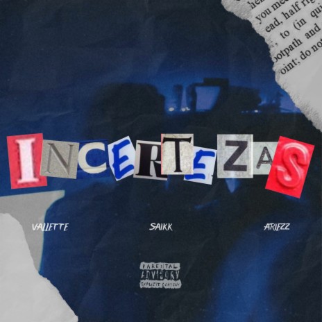 INCERTEZAS ft. thevallette | Boomplay Music