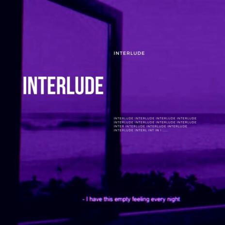 Interlude | Boomplay Music