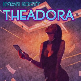 THEADORA lyrics | Boomplay Music