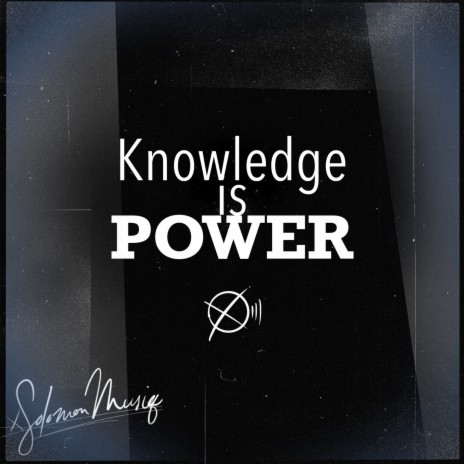 Knowledge Is Power | Boomplay Music