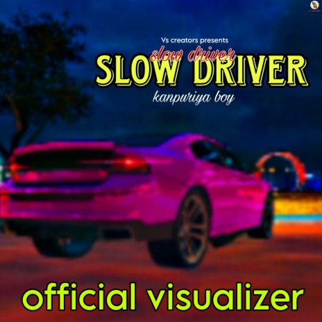 Slow driver | Boomplay Music