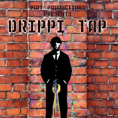 Drippi Tap | Boomplay Music