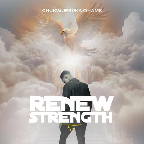 Renew Strength | Boomplay Music