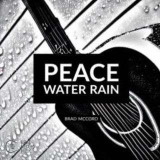 Peace Water Rain lyrics | Boomplay Music