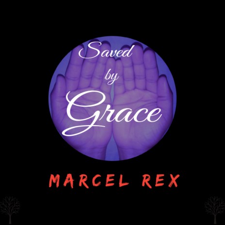 Saved By Grace | Boomplay Music