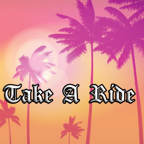 Take a Ride | Boomplay Music