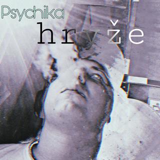 Psychika hryže