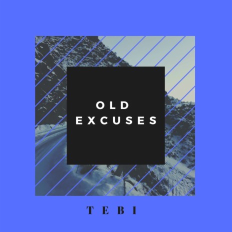 Old Excuses | Boomplay Music