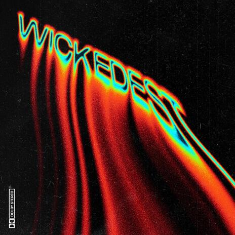 Wickedest ft. Em Foreign | Boomplay Music