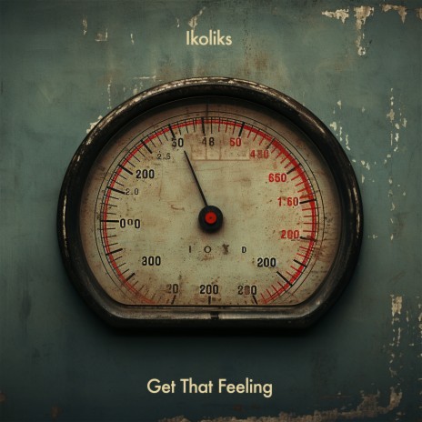 Get That Feeling | Boomplay Music