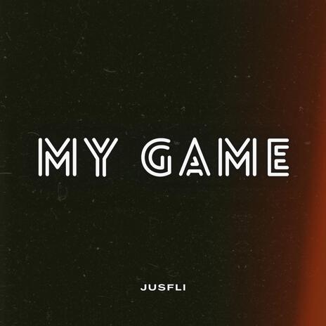 MY GAME | Boomplay Music