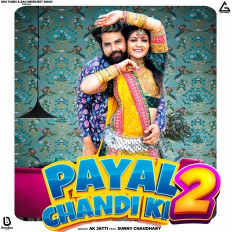 Payal Chandi Ki 2 ft. Sunny Chaudhary | Boomplay Music