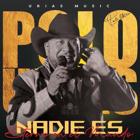 Nadie es Eterno en El Mundo | Boomplay Music