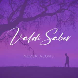 Never Alone