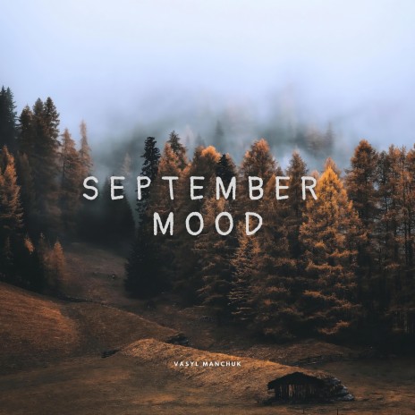 September Mood | Boomplay Music