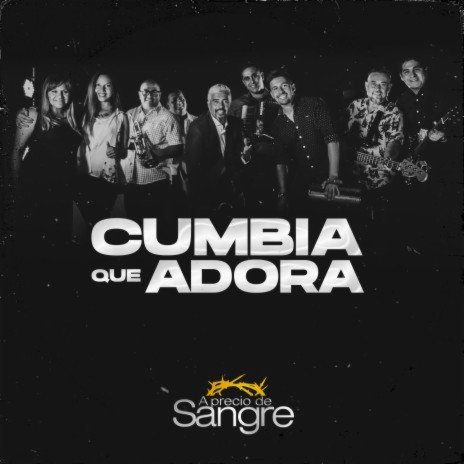 Cumbia Que Adora | Boomplay Music