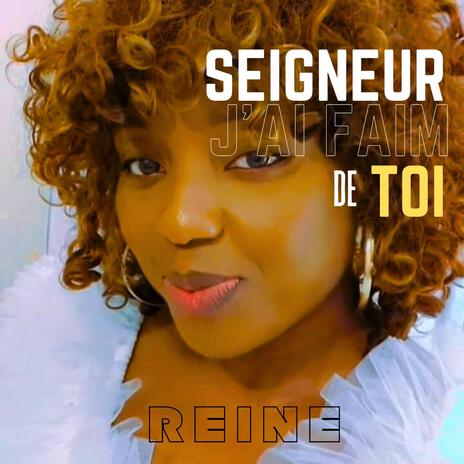 Seigneur J'ai Faim De Toi | Boomplay Music