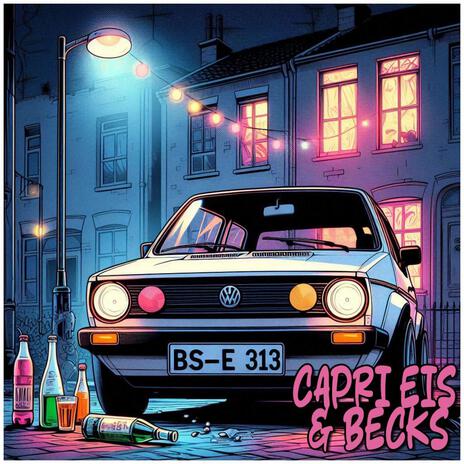 Capri Eis & Becks ft. Wayan Wolfe | Boomplay Music