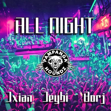 All Night ft. Borj & Jxian | Boomplay Music