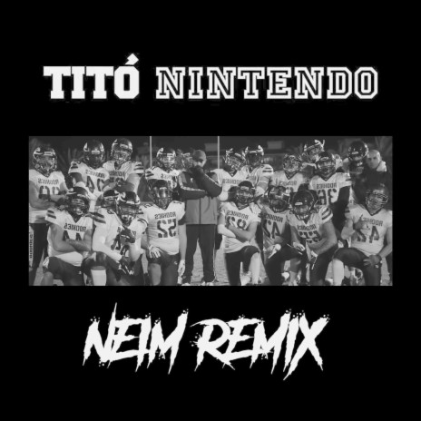 Nintendo (Neim Remix) ft. Neim | Boomplay Music