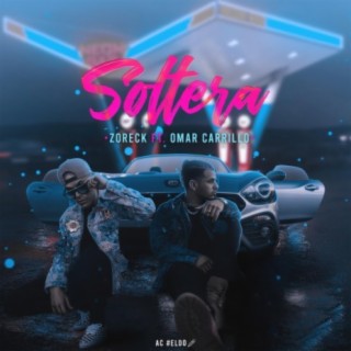 Soltera ft. Omar Carrillo lyrics | Boomplay Music