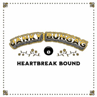 Heartbreak Bound lyrics | Boomplay Music