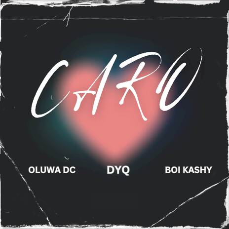 CARO ft. BOI KASHY & DYQ | Boomplay Music