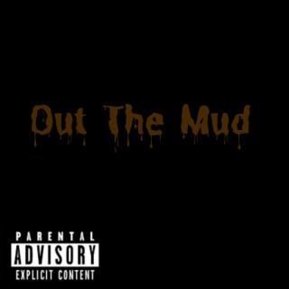 Out Tha Mud