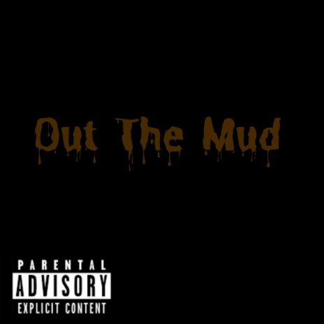 Out Tha Mud | Boomplay Music