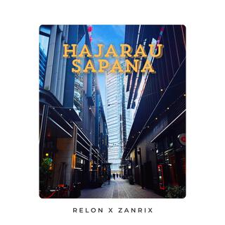 Hajarau Sapana ft. Zanrix lyrics | Boomplay Music