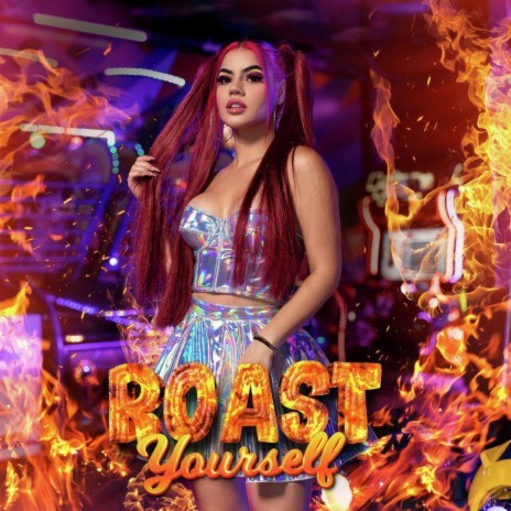 Roast Yourself | Boomplay Music